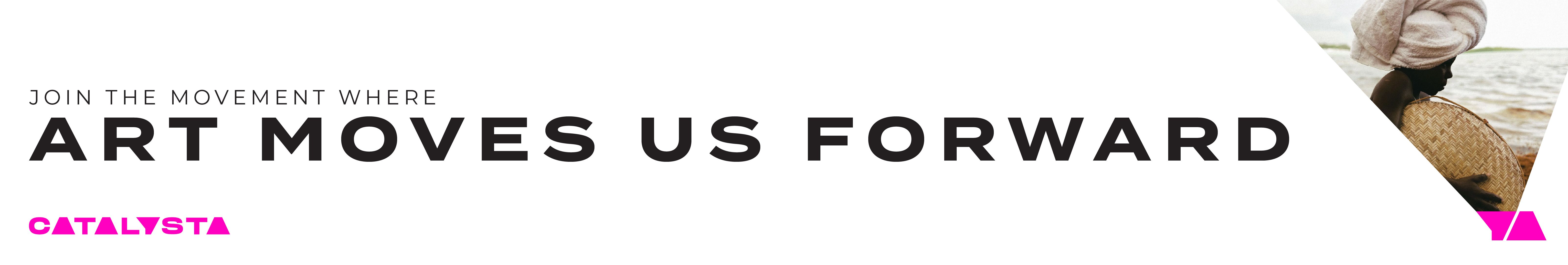 Art Moves Us Forward